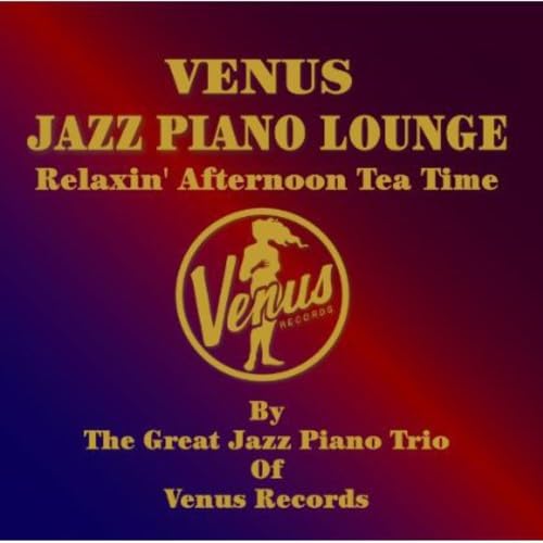 Venus Jazz Piano Lounge Music Album - Relaxing Jazz Piano for Home, Cafe & Lounge Ambiance | Perfect for Dinner Parties, Relaxation & Background Music