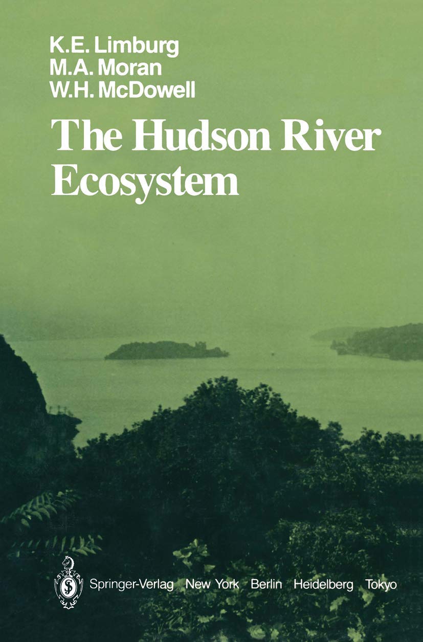 The Hudson River Ecosystem: Environmental Management & Conservation Guide | Springer Series | Ideal for Researchers, Students & Conservationists