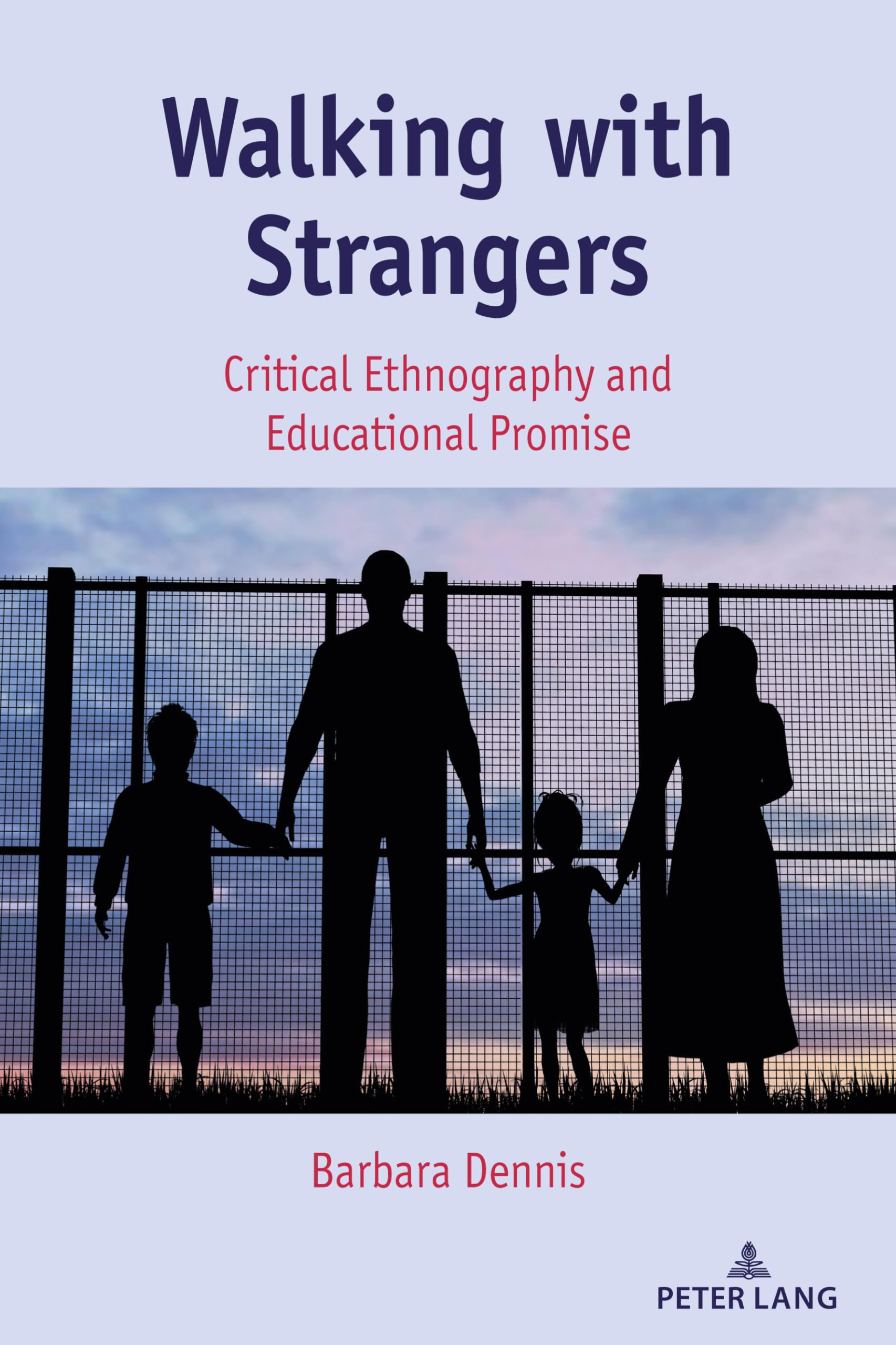 Walking with Strangers: Critical Qualitative Research Book for Sociology Students & Educators - Perfect for Academic Studies, Research Projects & Classroom Discussions