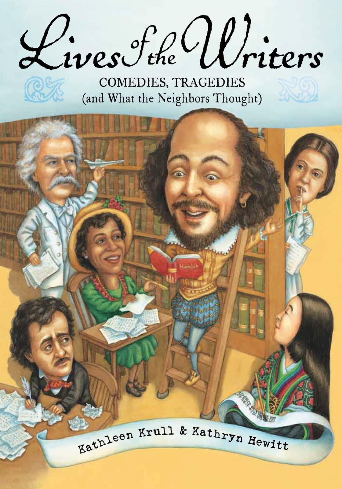 Lives of the Writers: Comedies, Tragedies (and What the Neighbors Thought) - Biographies of Famous Authors for Book Lovers & Literature Enthusiasts - Perfect for Book Clubs, Gifts & Home Libraries