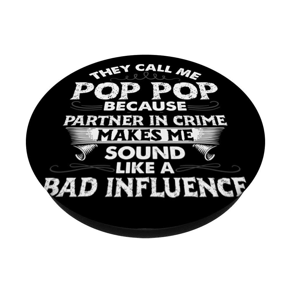 Funny Father's Day Gift - 'They Call Me Pop Pop Because Partner In Crime' Swappable PopGrip | Custom Phone Grip & Stand for iPhone, Samsung | Perfect for Dads, Grandpas, Best Friends