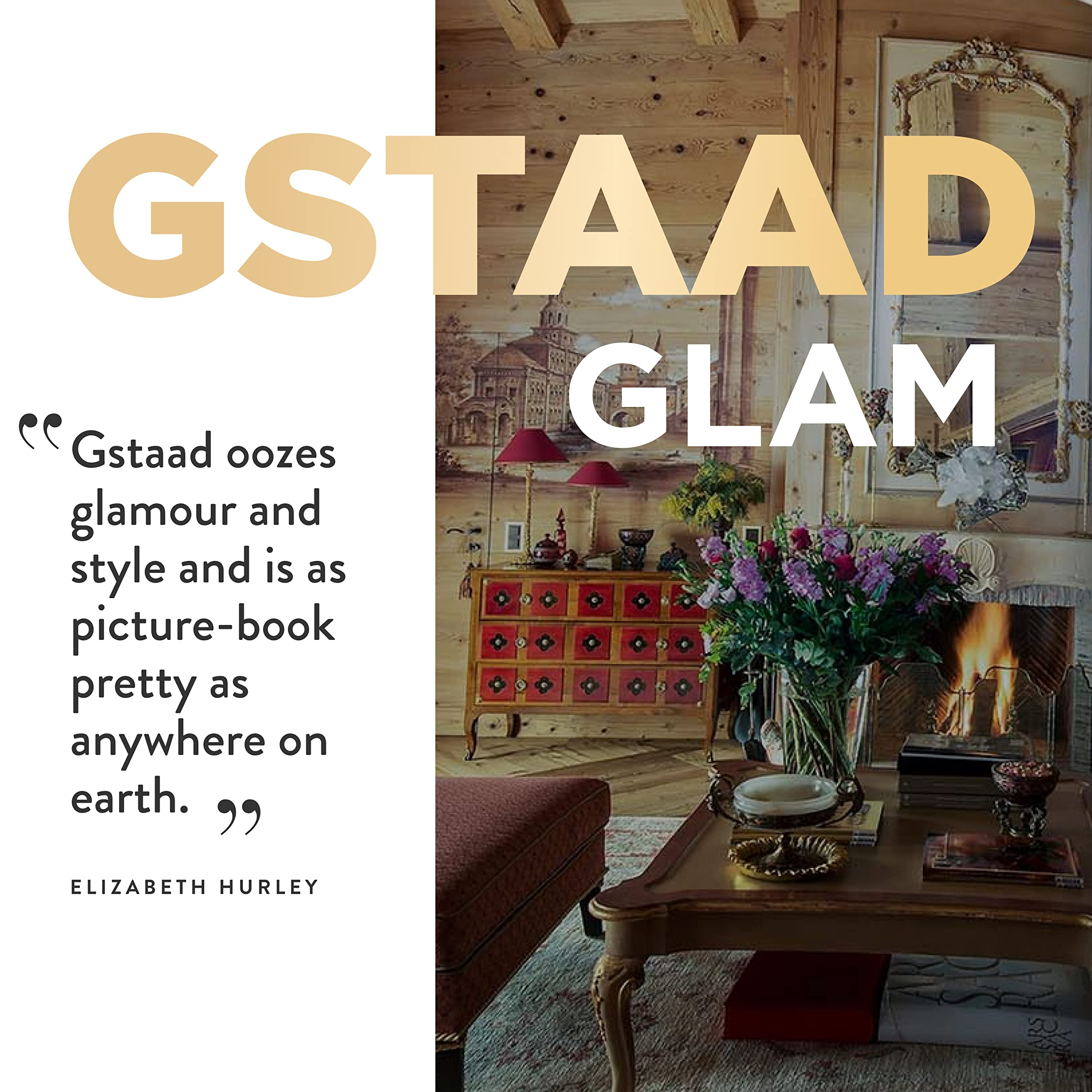 Gstaad Glam - Luxury Coffee Table Book by Assouline | Elegant Home Decor & Gift Idea for Book Lovers, Interior Designers & Travel Enthusiasts