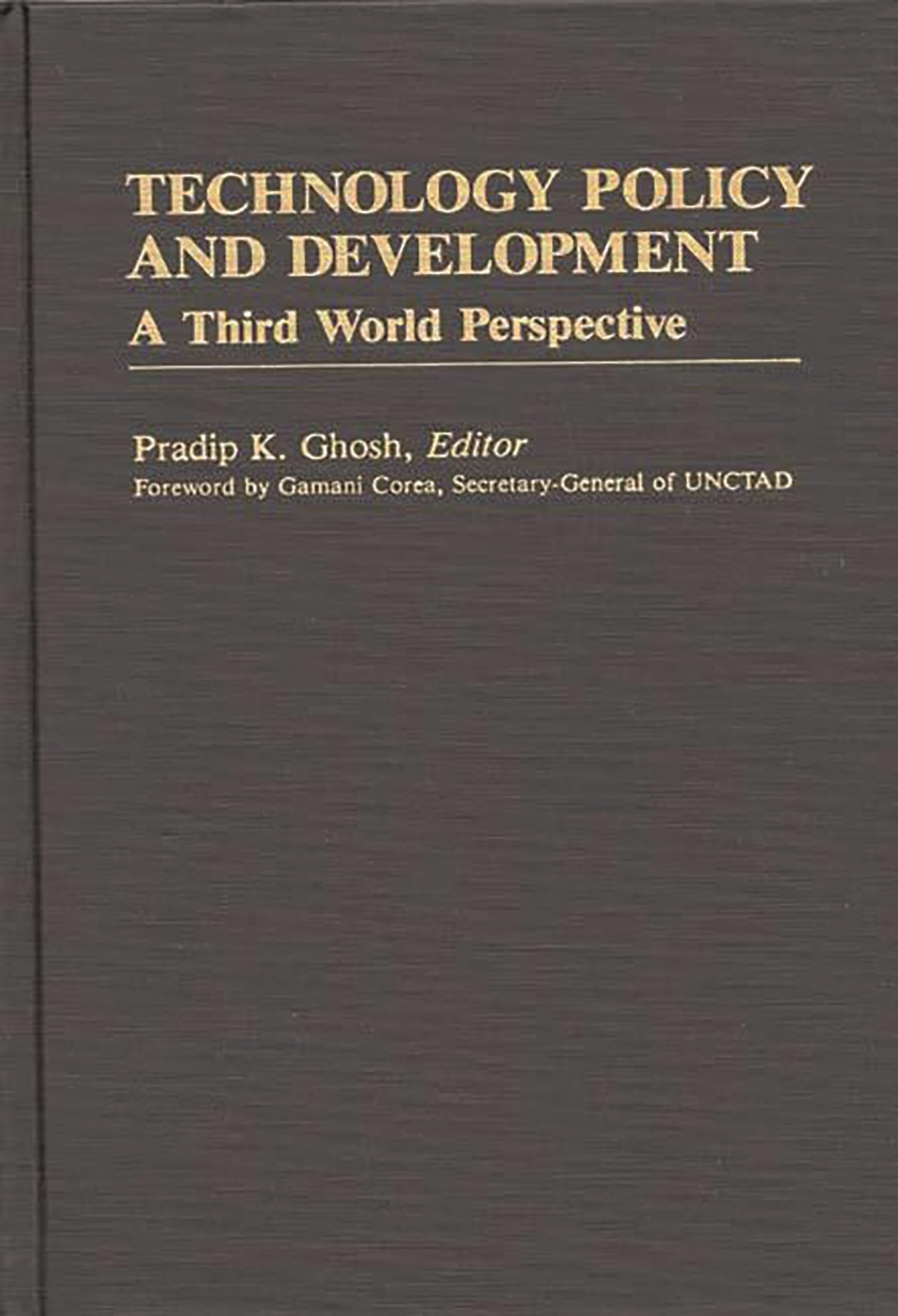 Technology Policy and Development: A Third World Perspective - International Development Resource Books for Researchers & Policy Makers | Academic Studies & Global Development Analysis