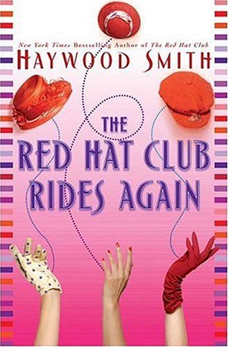The Red Hat Club Rides Again: A Novel - Women's Friendship & Humorous Fiction Book for Book Clubs, Beach Reading & Relaxation