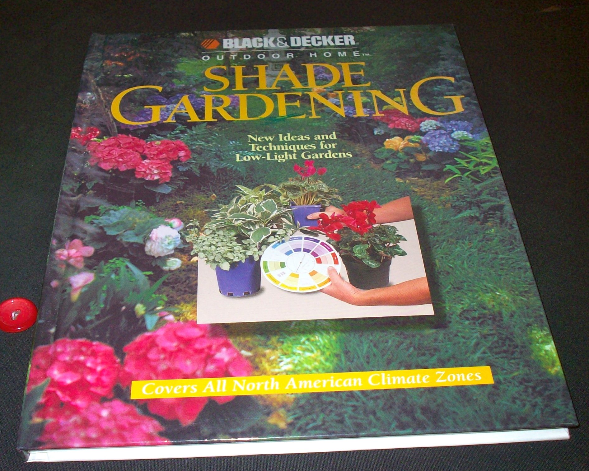 Black & Decker Shade Gardening Guide - Best Outdoor Home Gardening Tips for Shaded Areas | Perfect for Patios, Decks & Low-Light Yards