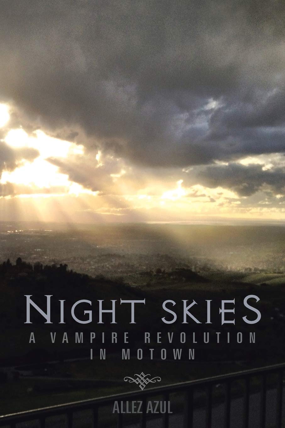 Night Skies: A Vampire Revolution in Motown - Gothic Fantasy Novel for Adults | Perfect for Halloween Reading & Vampire Fiction Lovers