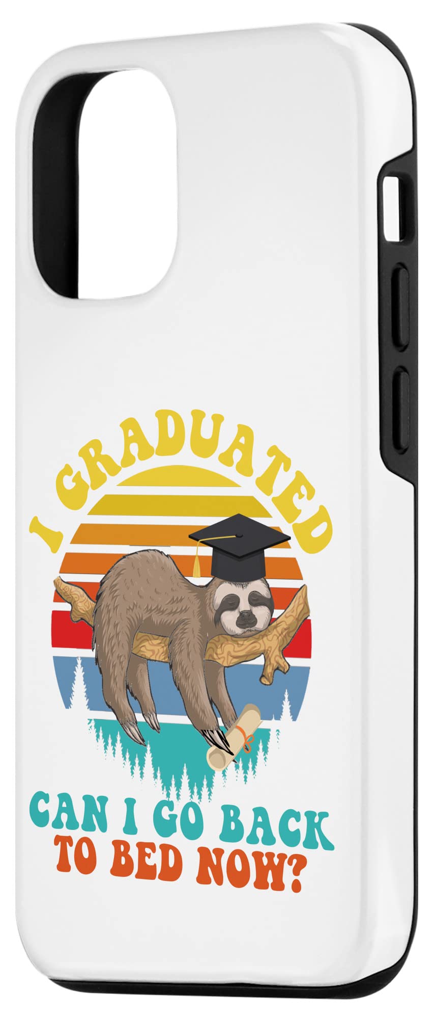 iPhone 12/12 Pro Graduation Case - 'I Graduated Can I Go Back To Bed Now' Class of 2022 - Perfect Gift for Graduates, Back to School, College Dorm Life & Everyday Use