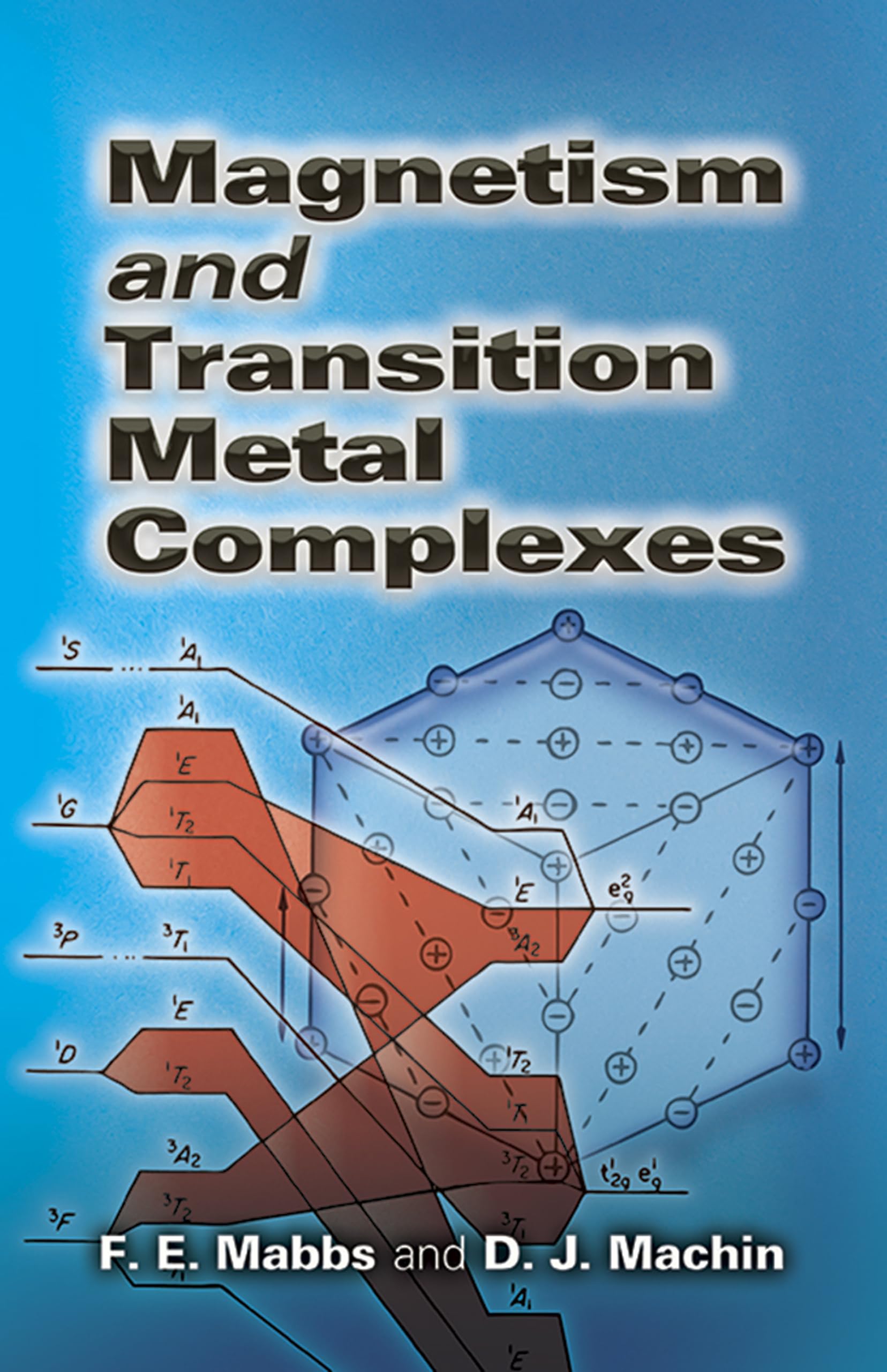 Magnetism and Transition Metal Complexes - Dover Books on Chemistry | Inorganic Chemistry Textbook for Students & Researchers | Study Guide for Chemical Bonding & Coordination Compounds