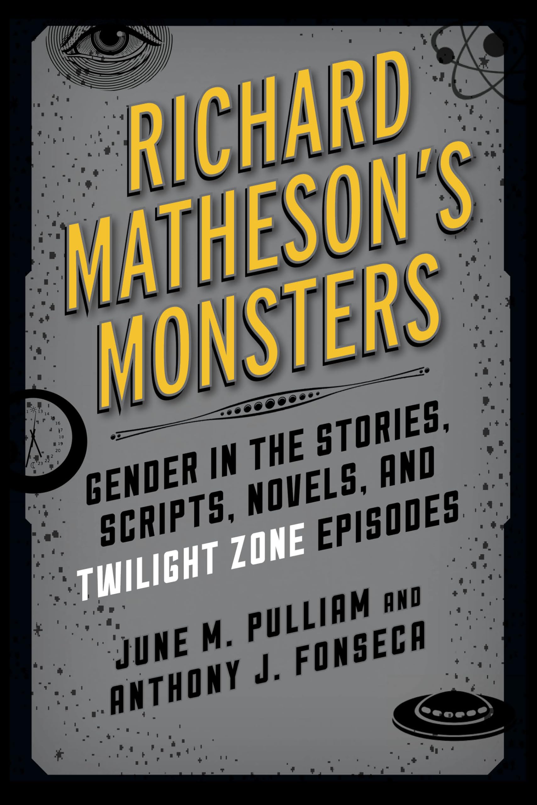 Richard Matheson's Monsters: Gender Analysis in Stories, Scripts, Novels & Twilight Zone Episodes - Supernatural Literature Study Book | Perfect for Gothic Fiction Fans & Literary Researchers