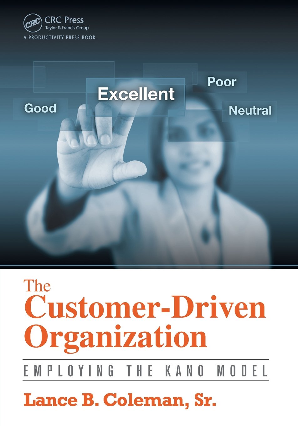 The Customer-Driven Organization: Strategies for Success in Modern Business - Ideal for Leadership Training and Team Development