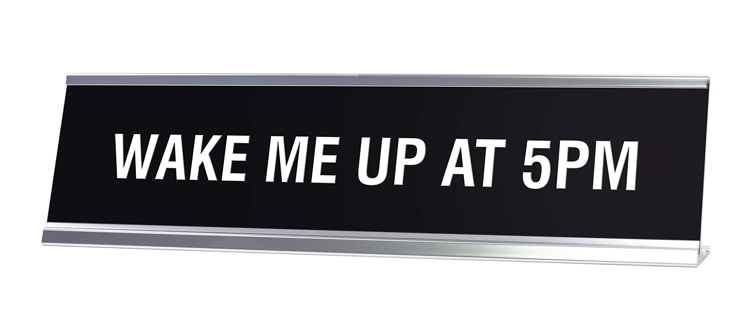 Wake Me Up at 5PM Novelty Desk Sign - Funny Office Decor by LITA - Perfect for Work Desks, Home Offices & Gag Gifts