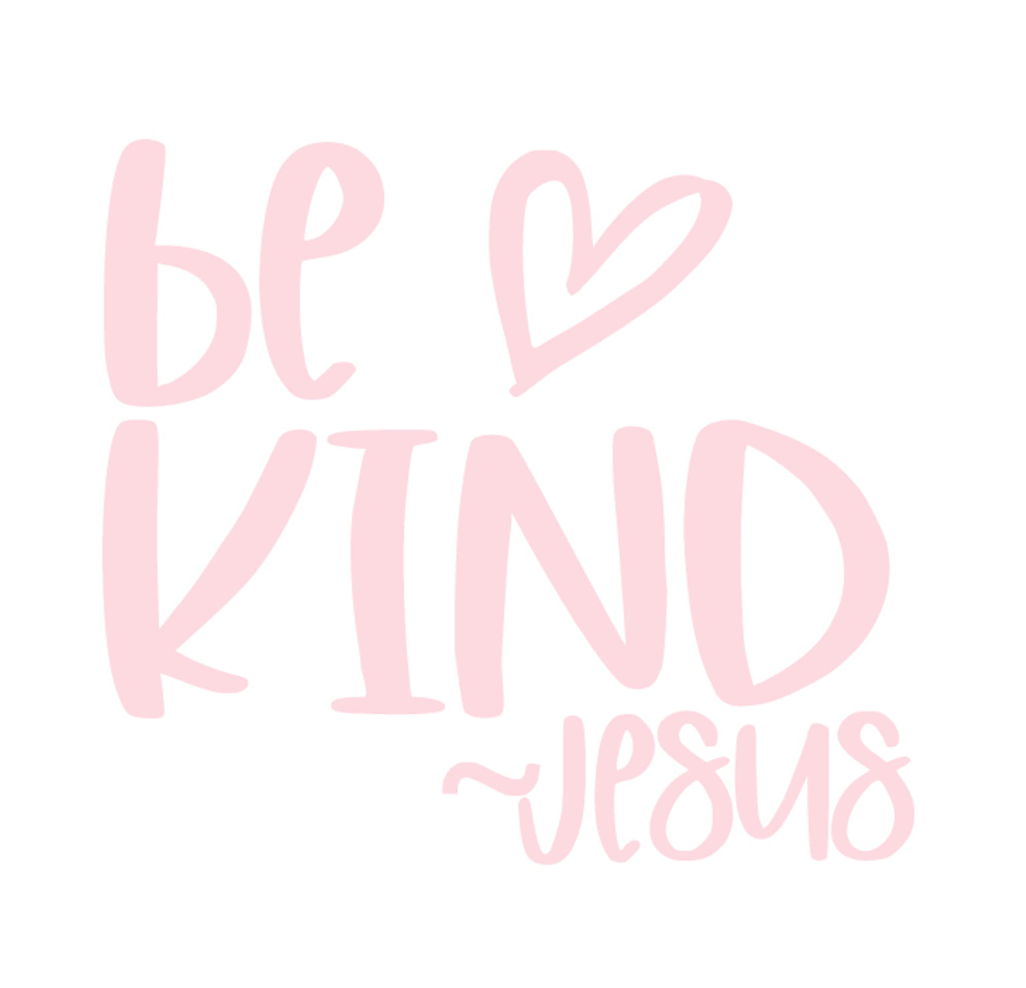 Be Kind Jesus Iron On Decal - Christian T-Shirt Transfer for DIY Crafts, Vinyl Applique & Positive Patch - Works on Hats, Fabric, Clothing - Easy 5 Minute Application (Pink) - Perfect for Church Events, Bible Study Groups & Faith-Based Gifts