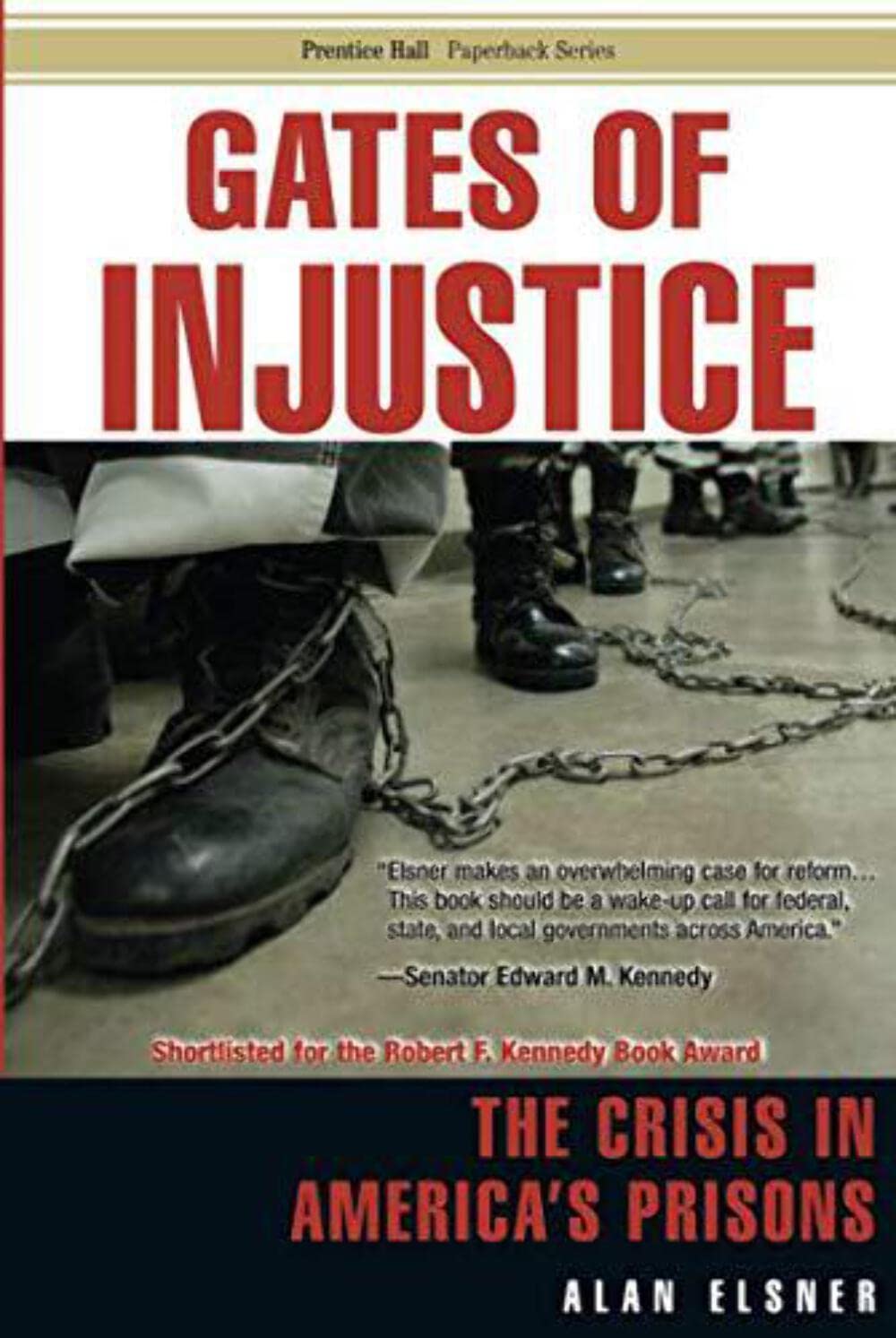 Gates of Injustice: The Crisis in America's Prisons - Documentary Book on US Criminal Justice Reform & Prison System Issues - Perfect for Social Activists, Policy Makers & Criminal Justice Students