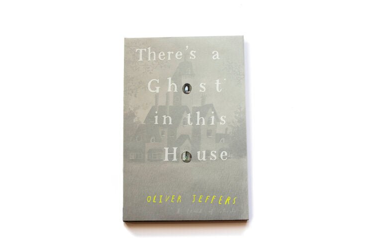 Oliver Jeffers: There's a Ghost in This House - Spooky Children's Book for Halloween Reading & Bedtime Stories