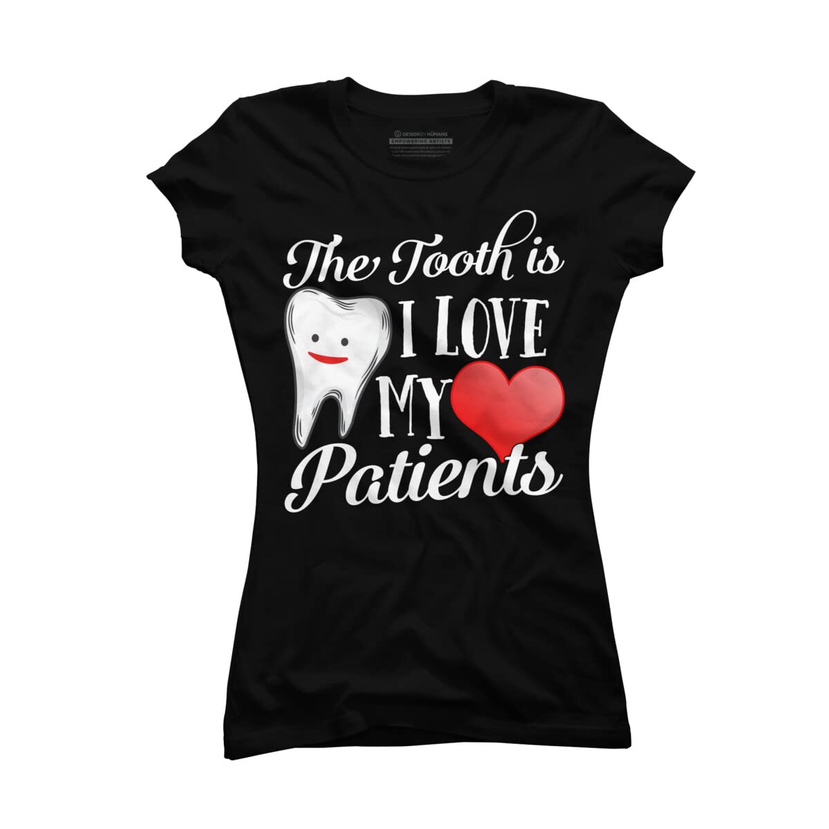 Design By Humans Junior's 'Tooth Truth is I Love My Patients' Dentist Valentine's Day T-Shirt - Funny Dental Apparel for Valentine's Gifts, Office Wear & Dental Assistant Appreciation