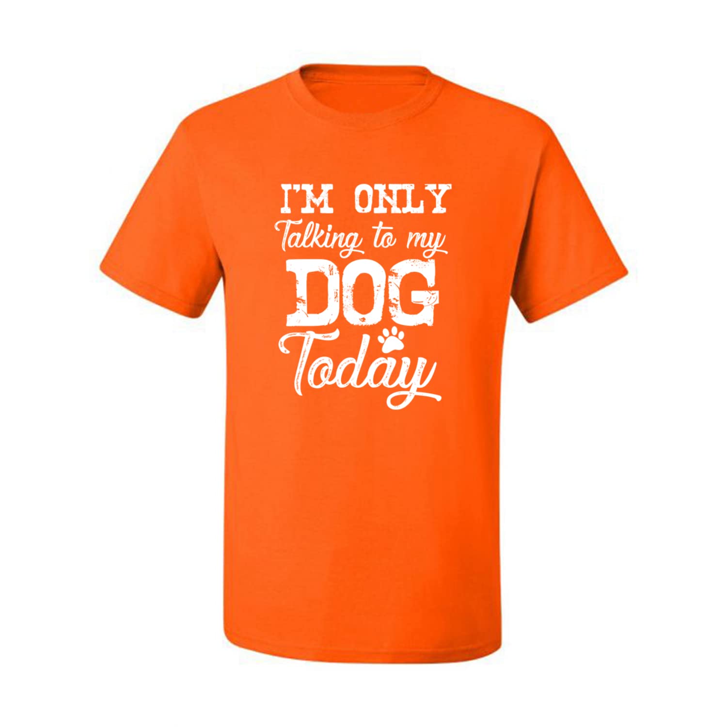 Funny Dog Lover Graphic T-Shirt for Men - 'I'm Only Talking to My Dog Today' Saying - Perfect for Dog Owners, Pet Lovers & Casual Wear