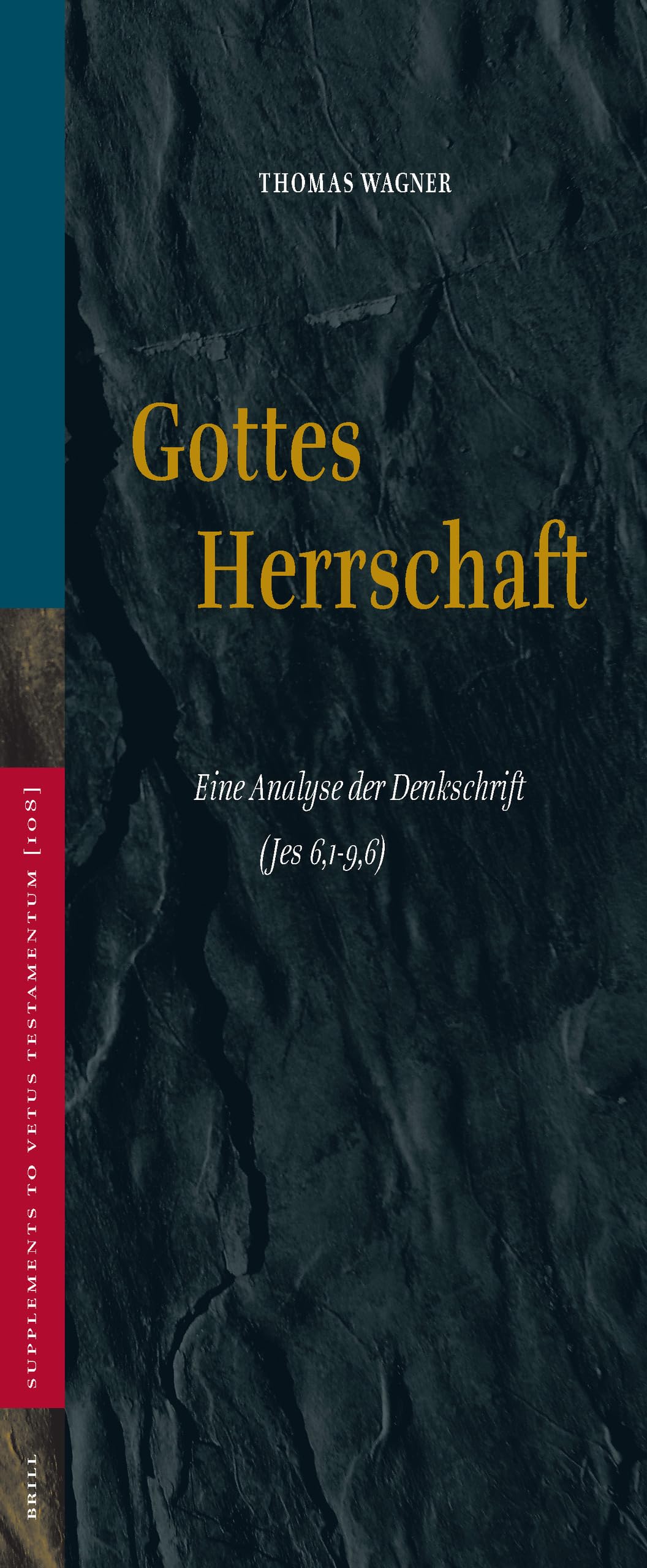 Divine Sovereignty: An Analysis of the Memorandum (Isaiah 6:1-9:6) - Vetus Testamentum Supplements - German Edition - Biblical Studies & Theology Research Book for Scholars and Seminary Students