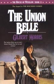 The Union Belle (The House of Winslow Book 11) - Historical Christian Fiction Novel for Book Clubs & Relaxing Reading