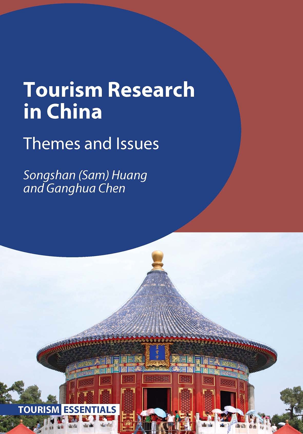 Tourism Research in China: Themes and Issues - Essential Guide for Travel Industry Professionals (Tourism Essentials Book 3) | Academic Reference for Students & Researchers