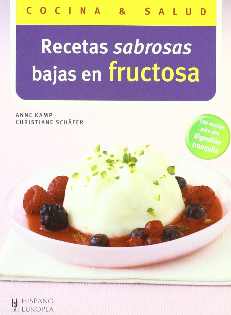 Low Fructose Delicious Recipes Cookbook - Spanish Edition for Healthy Cooking | Perfect for Digestive Health & IBS Diet