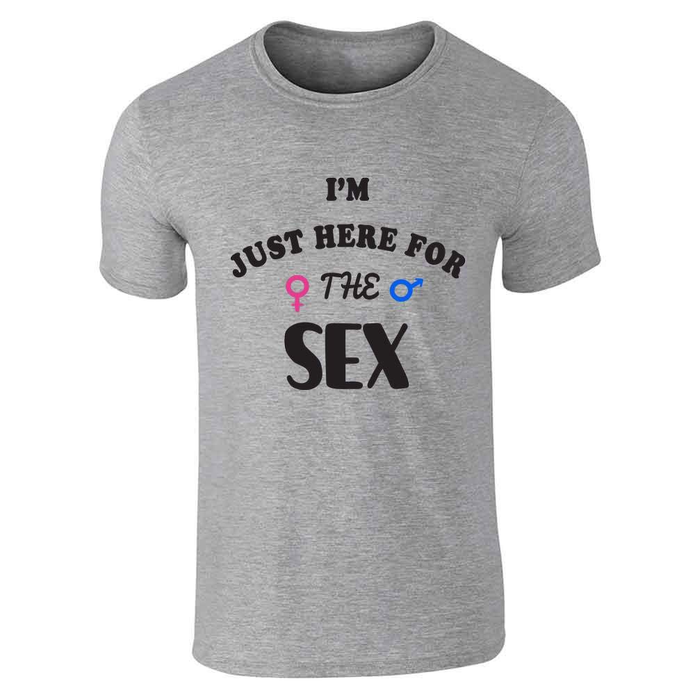 Funny Gender Reveal Graphic Tee - 'I'm Just Here for The Sex' Humorous T-Shirt for Men | Perfect for Baby Shower Parties & Gender Announcement Events