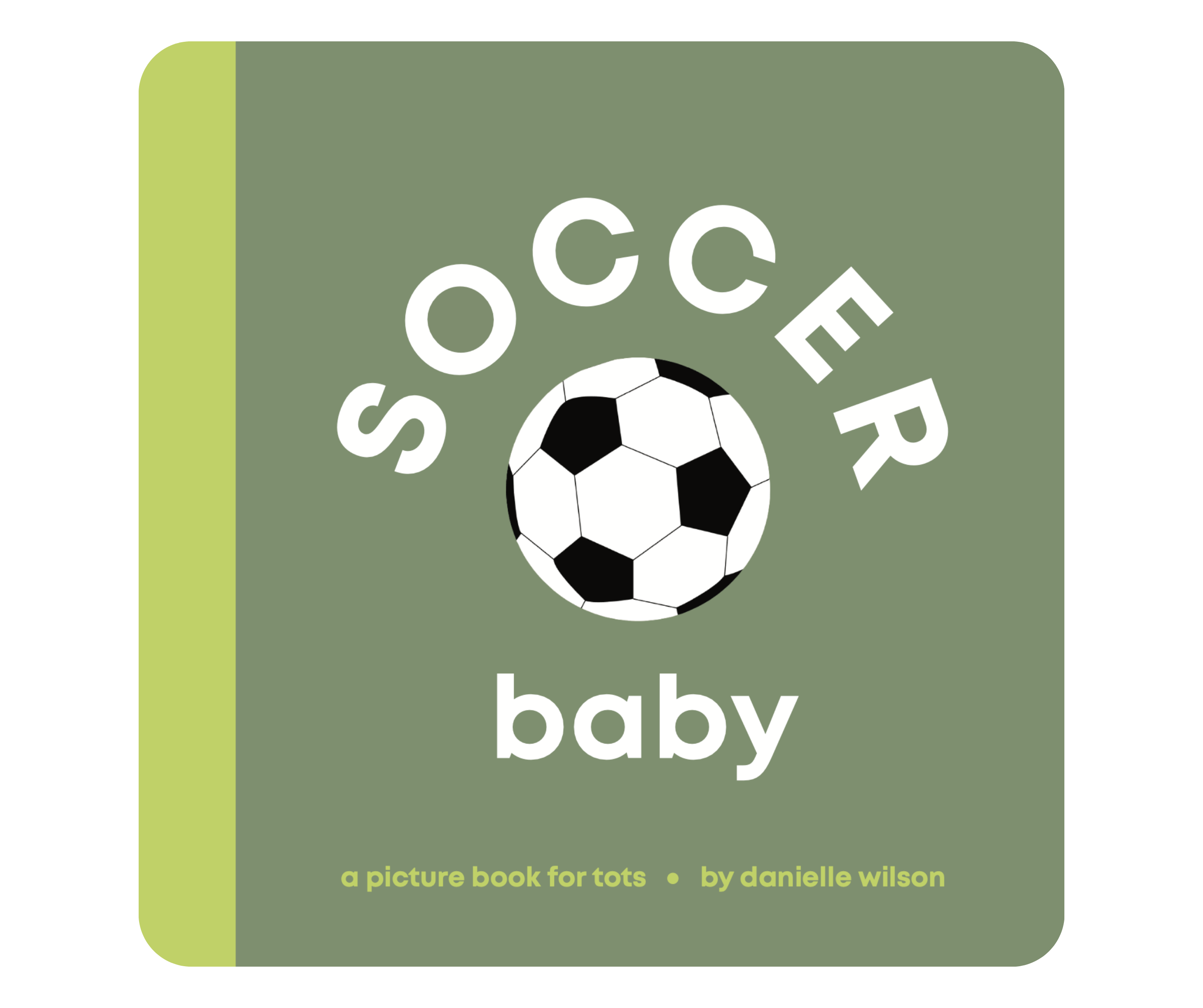 Baby Soccer Book - First Words & Learning for Toddlers - Perfect for Early Childhood Education & Playtime Reading