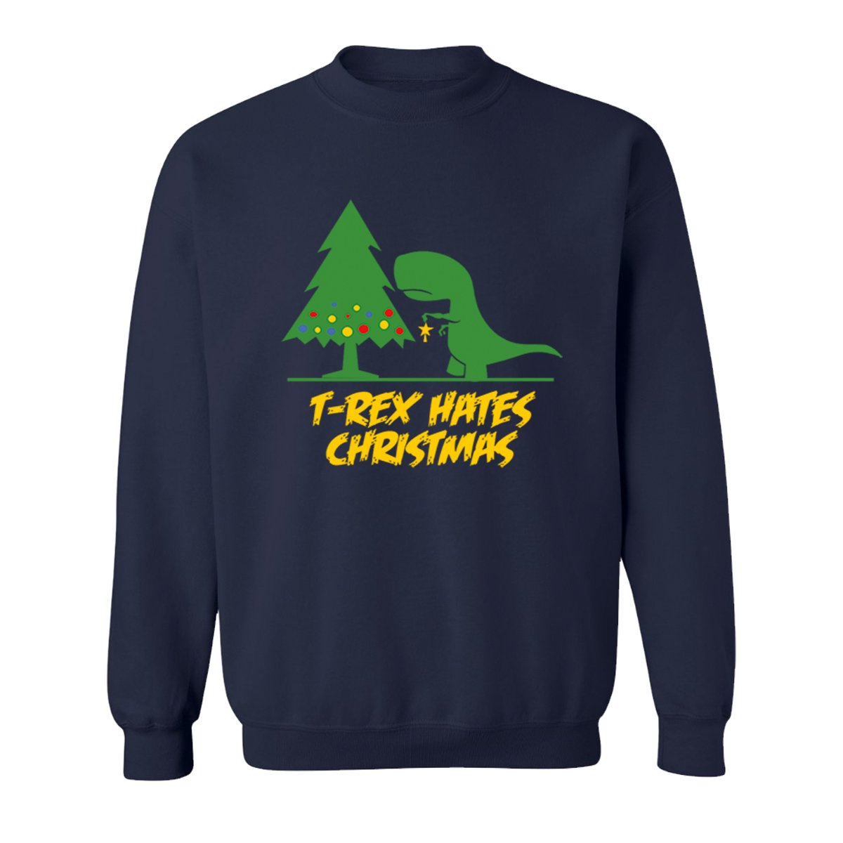 Funny Ugly Christmas Sweatshirt - T-Rex Hates Christmas Graphic Holiday Sweater for Women & Men | Unisex Xmas Party Outfit, Family Matching, Office Holiday Party