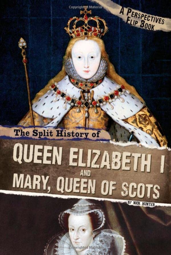 Perspectives Flip Books: The Split History of Queen Elizabeth I vs Mary Queen of Scots - Interactive Educational Book for Kids & History Enthusiasts | Perfect for Homeschooling, Classroom Learning & Historical Research