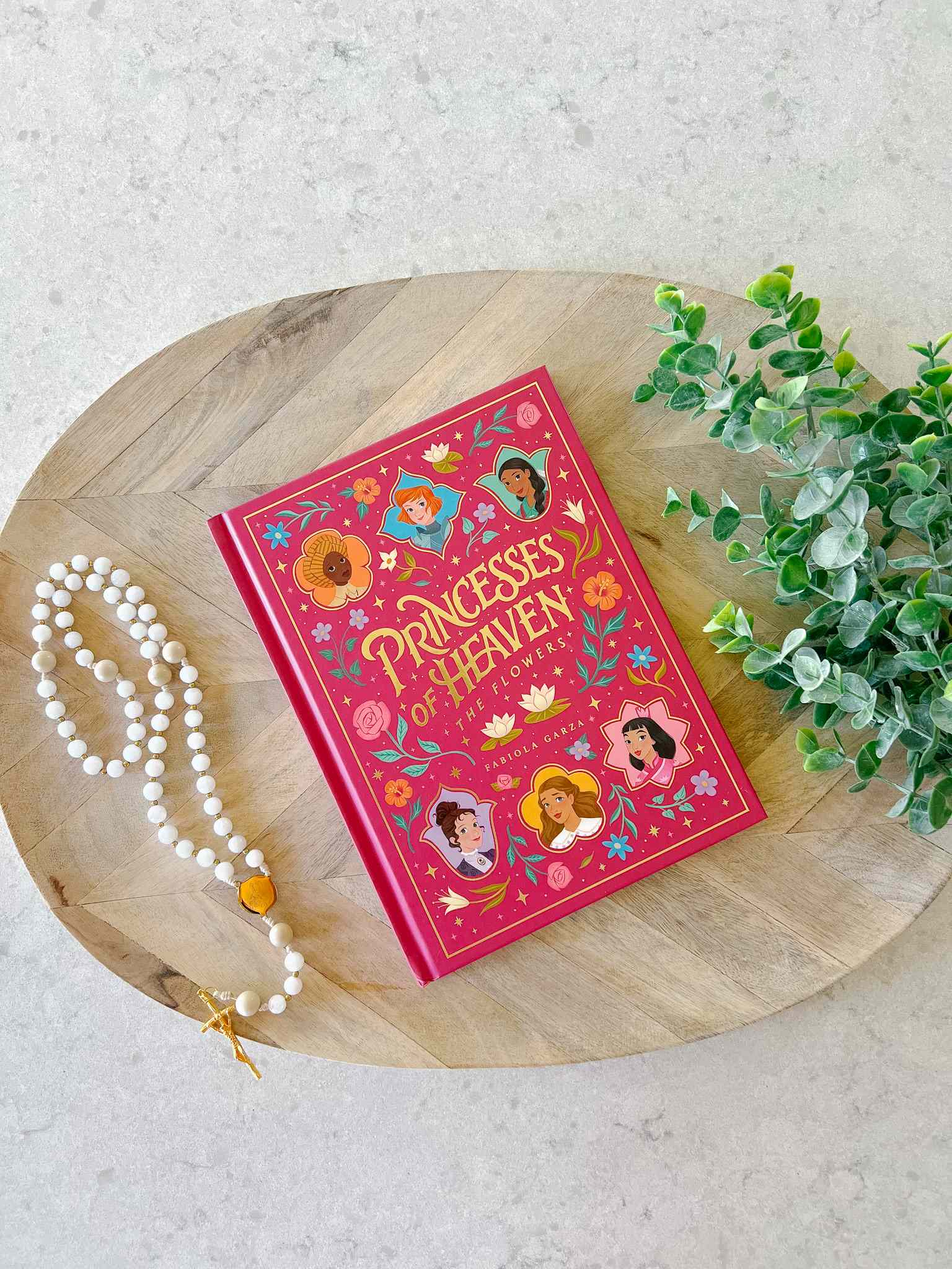 Princesses of Heaven: The Flowers Book - Inspirational Storybook for Kids' Bedtime Reading & Gift Ideas