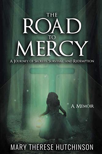 The Road to Mercy: A Journey of Secrets, Survival, and Redemption - Inspirational Novel for Book Clubs & Personal Growth
