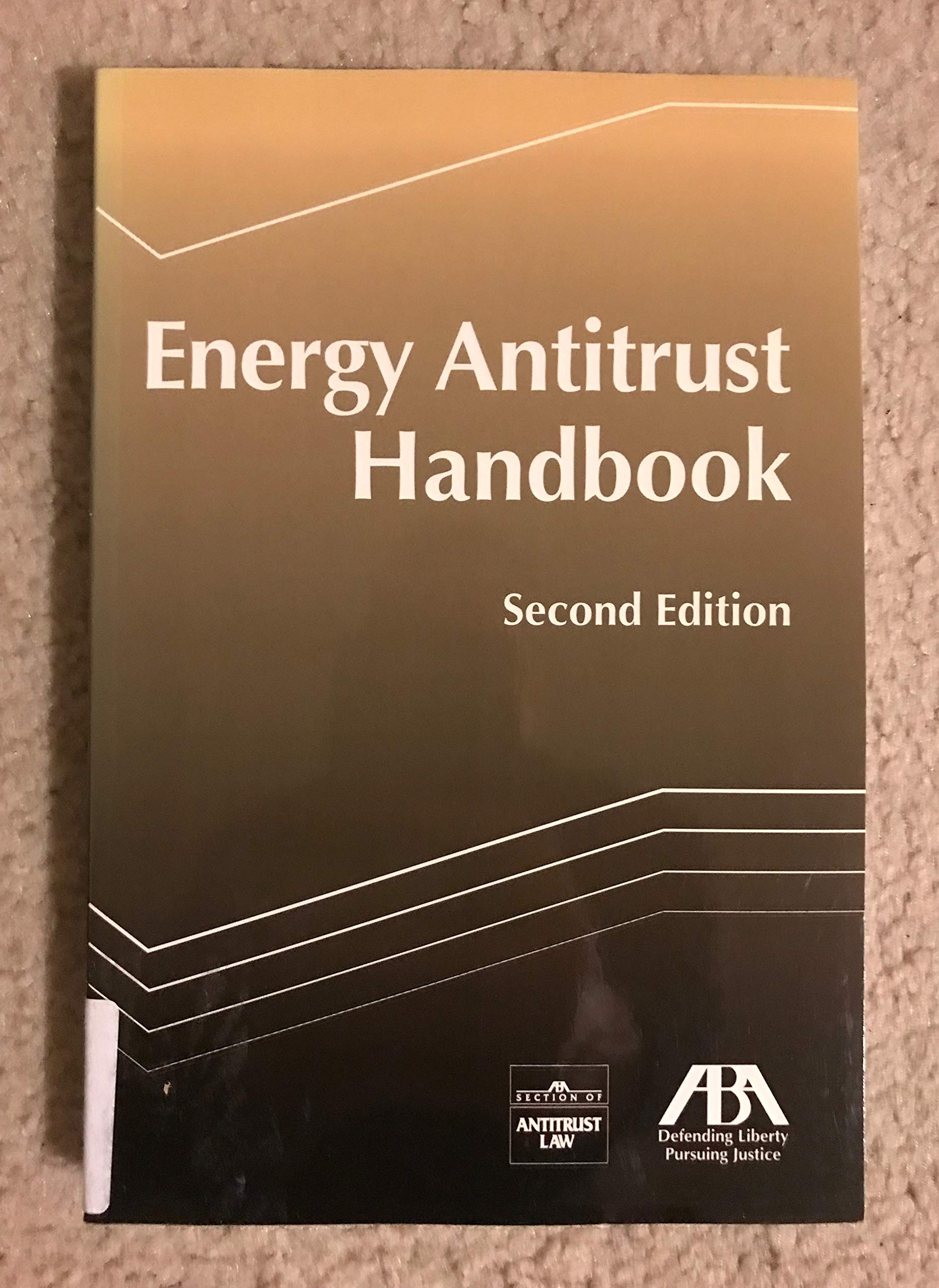 Energy Antitrust Handbook, Second Edition | Legal Reference Guide for Energy Industry Professionals | Perfect for Lawyers, Policy Makers & Compliance Officers