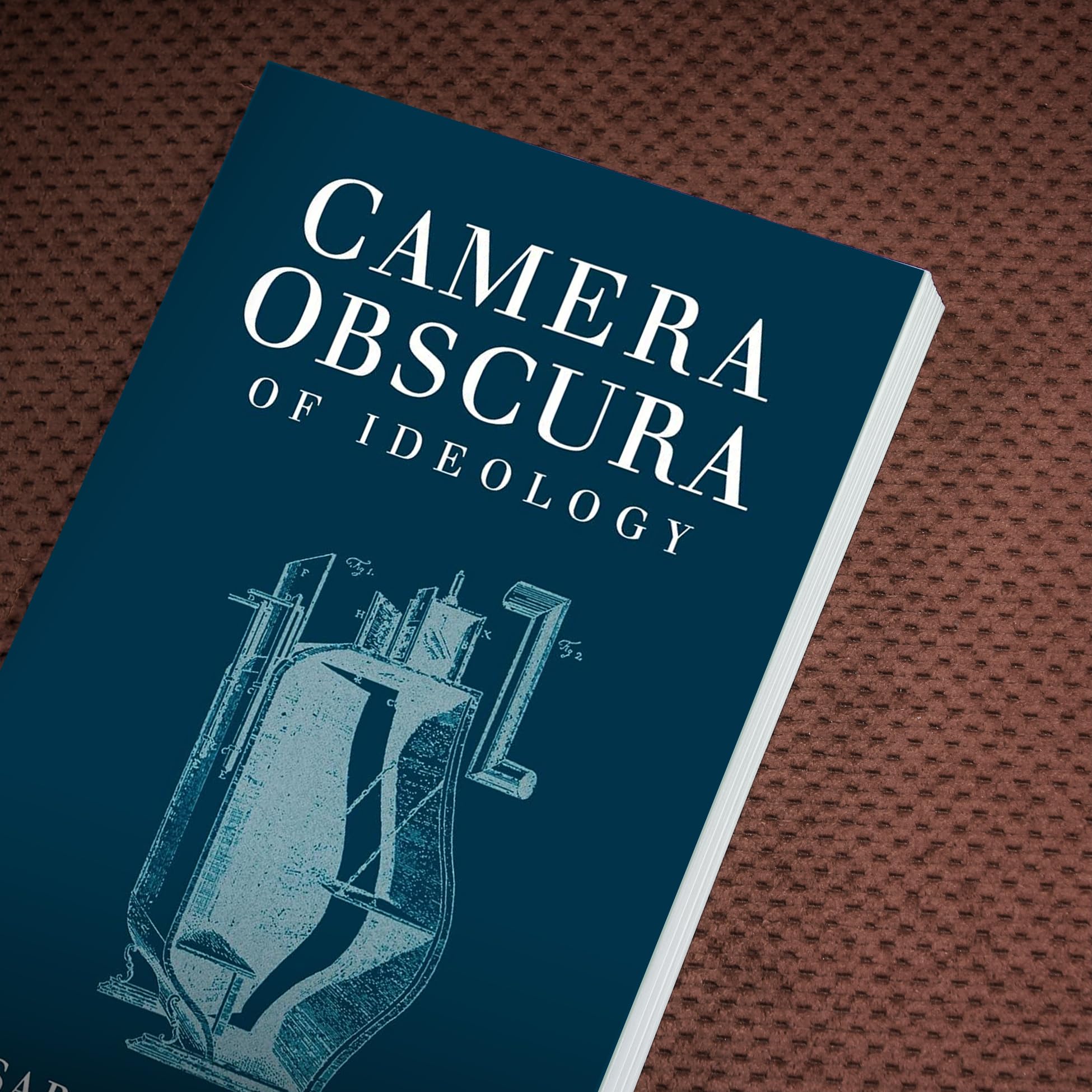 Camera Obscura: Exploring Ideology Through Photography - Perfect for Art Students, Philosophy Enthusiasts & Creative Inspiration