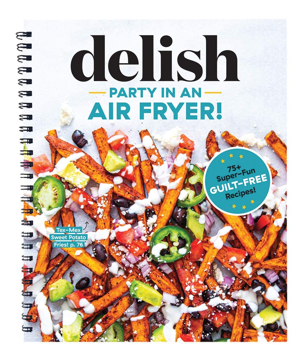 75+ Best Air Fryer Recipes for Parties & Gatherings | Quick & Easy Meals by Delish Editors | Perfect for Holidays, Game Nights & Family Dinners