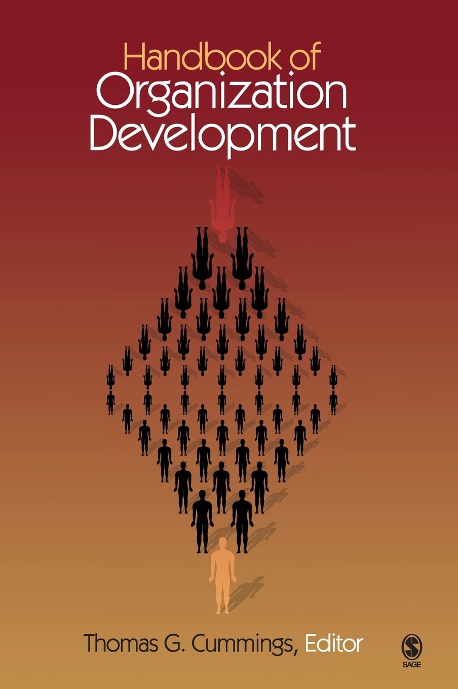 Handbook of Organization Development: Essential Guide for Business Leaders, HR Professionals, and Organizational Consultants in Workplace Transformation and Team Building