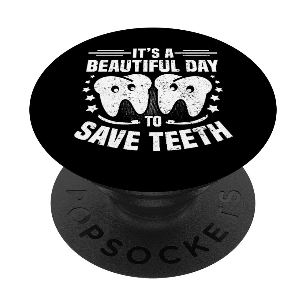 Funny Dentist PopSockets Grip & Stand - 'Beautiful Day to Save Teeth' Dental Assistant Phone Accessory for iPhone, Samsung & Tablets | Perfect Gift for Dentists & Dental Students