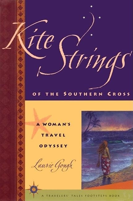 Kite Strings of the Southern Cross: A Woman's Travel Adventure Memoir - Perfect for Book Clubs & Solo Travel Inspiration