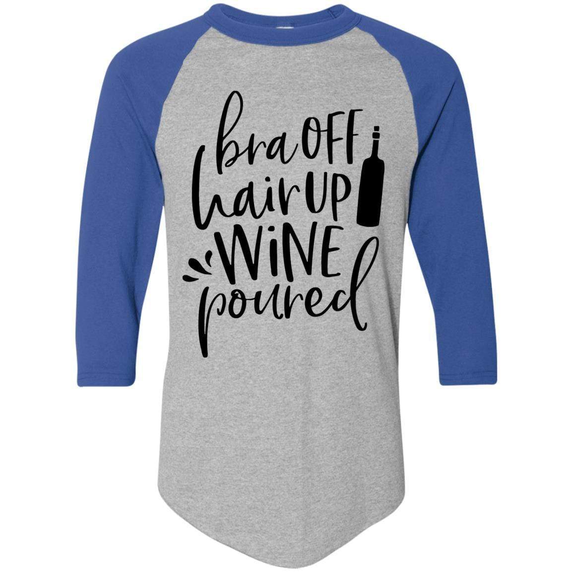 WineyBitches.Co Women's Colorblock Raglan Jersey - 'Bra Off Hair Up Wine Poured' Graphic Tee (Black Lettering) | Comfortable Casual Shirt for Wine Nights, Girls' Night Out & Relaxing at Home