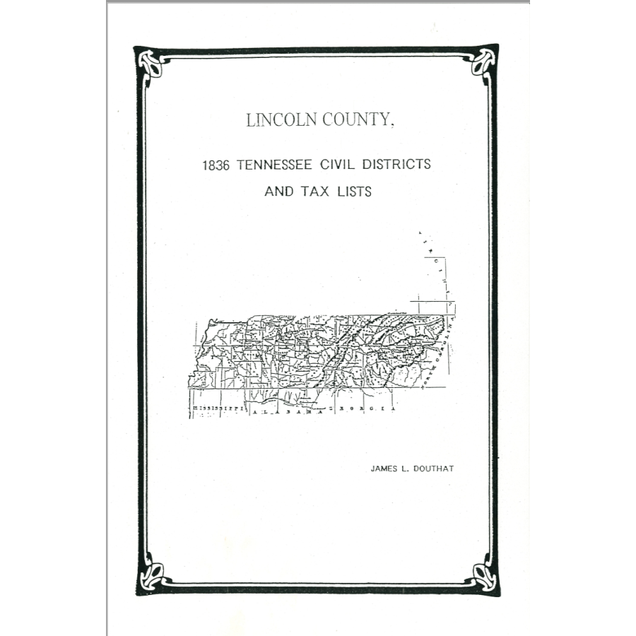 1836 Lincoln County Tennessee Civil Districts and Tax Lists - Genealogy Research & Historical Records for Ancestry & Family History