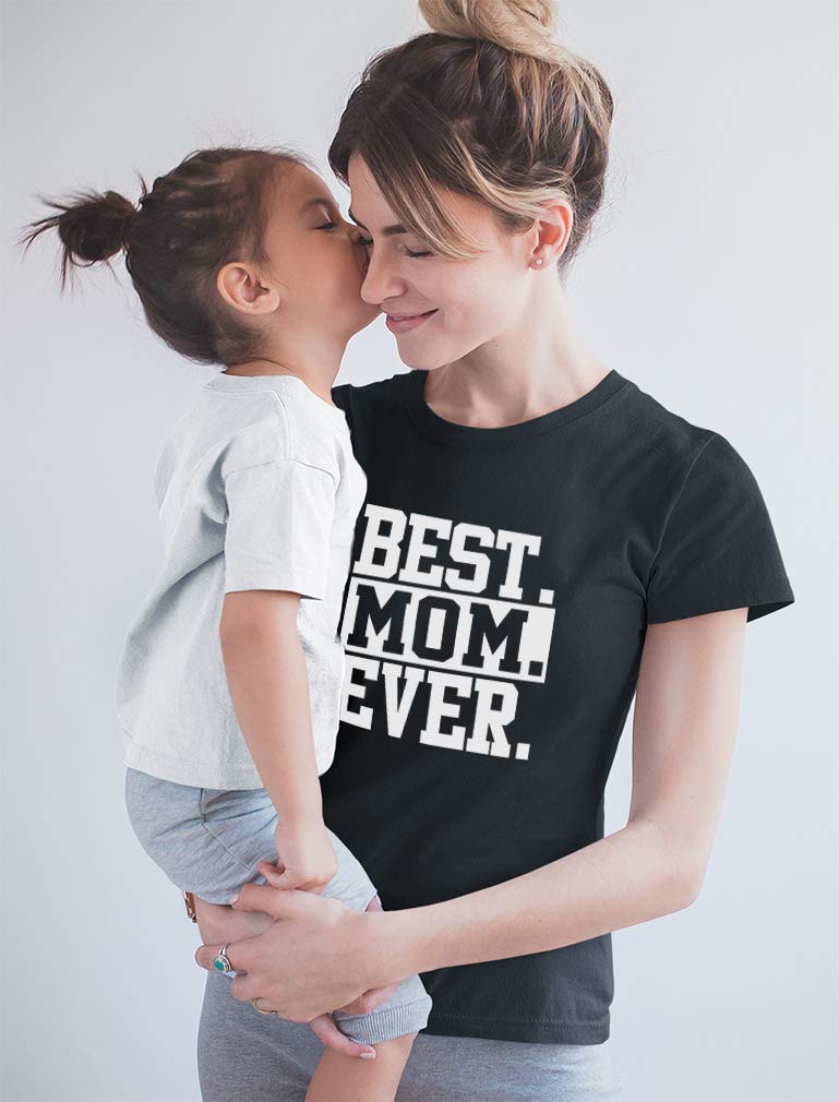 Best Mom Ever Gift for Mother's Day - Women's Comfortable Cotton T-Shirt - Perfect for Gifts, Family Photos & Casual Wear