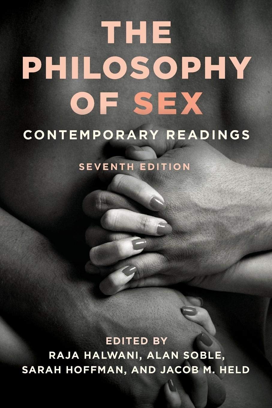 The Philosophy of Sex: Contemporary Readings - Exploring Love, Desire & Human Relationships | Perfect for Psychology Students & Philosophy Enthusiasts