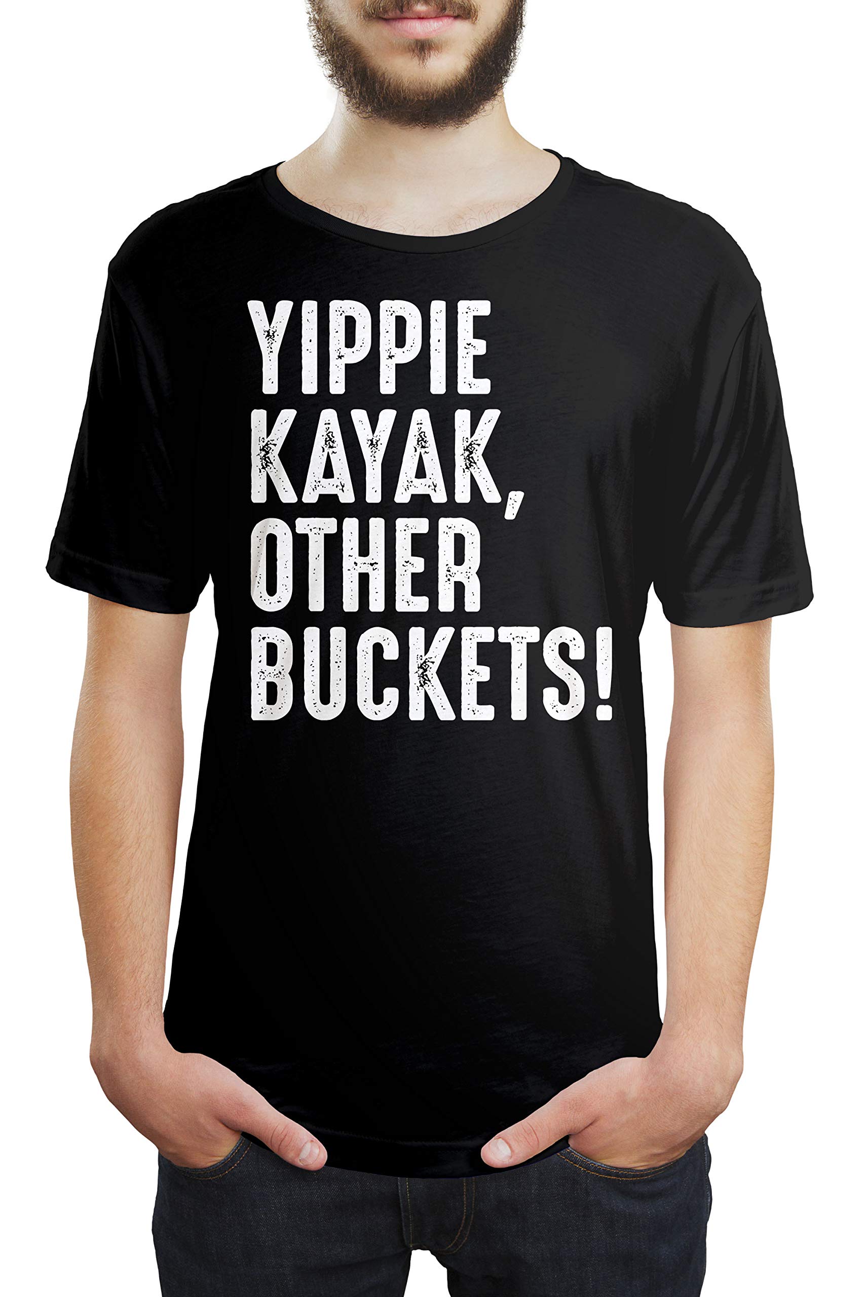 Yippie Kayak Other Buckets Funny Unisex T-Shirt - Cool Graphic Tee for Men & Women - Perfect for Casual Wear, Gifts, and Pop Culture Fans
