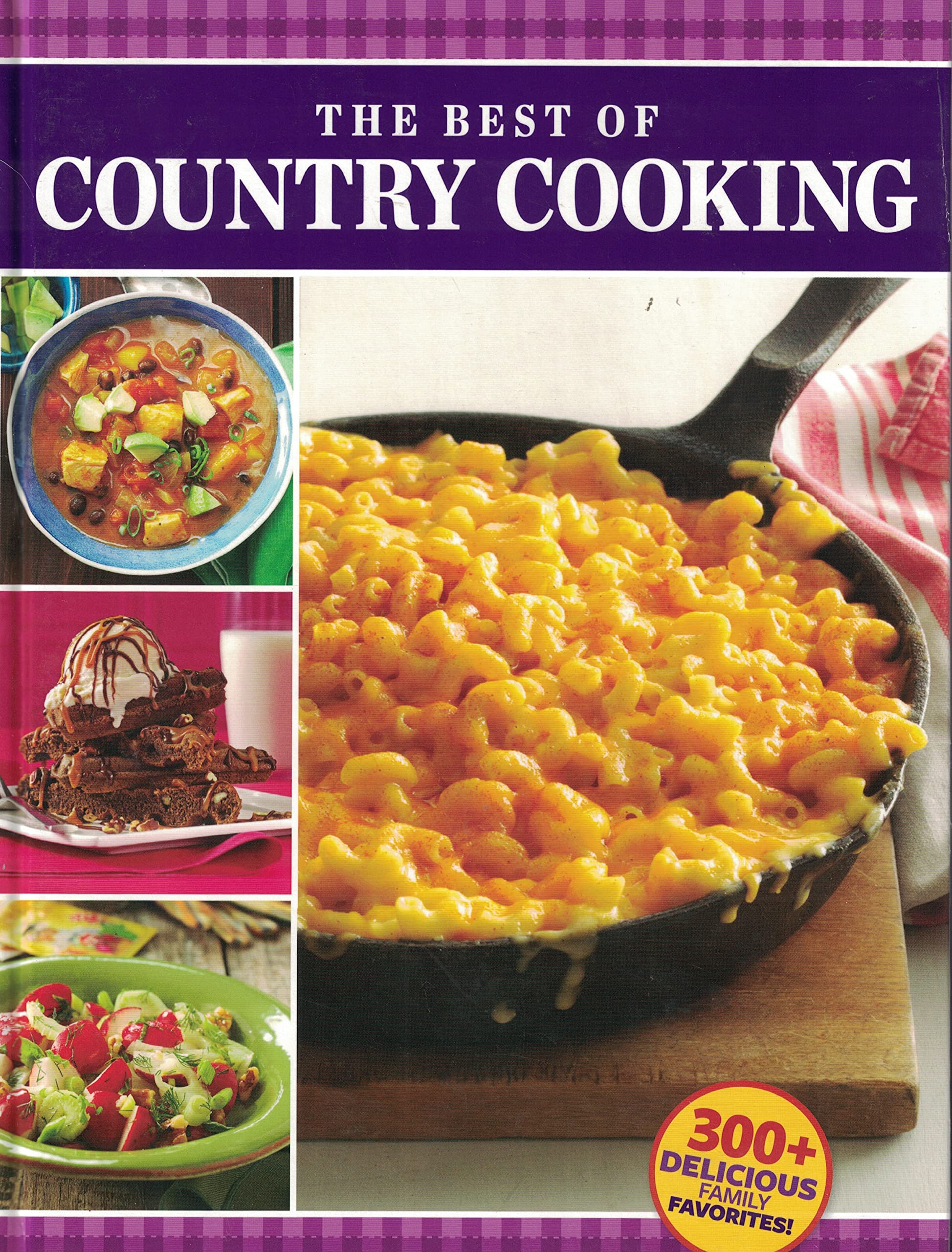 Best of Country Cooking Cookbook - Taste of Home Recipes for Homestyle Meals | Perfect for Family Dinners & Holiday Gatherings