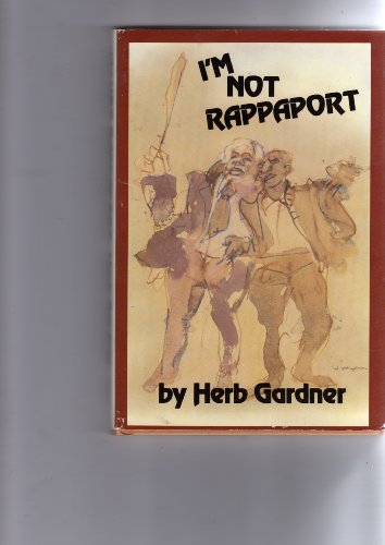 I'm Not Rappaport - Award-Winning Two-Act Play Script | Drama, Comedy & Theater Enthusiasts | Perfect for Stage Performances & Acting Classes