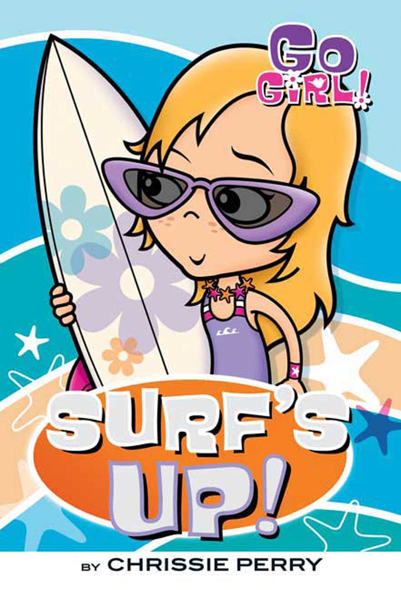 Go Girl! #8: Surf's Up! - Fun Summer Reading for Kids & Teens - Perfect for Beach Trips, Poolside Relaxation, and Summer Camp