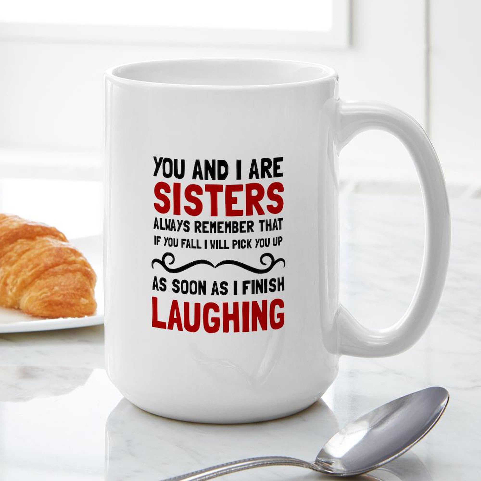 Sisters Laughing Coffee Mug - 15 oz (444 ml) Ceramic Tea Cup with Funny Design - Perfect for Sister Gifts, Birthday Presents & Family Gatherings