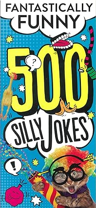 500 Silly Jokes Book - Hilarious & Fun Gag Collection for Kids & Adults - Perfect for Parties, Road Trips & Family Game Nights