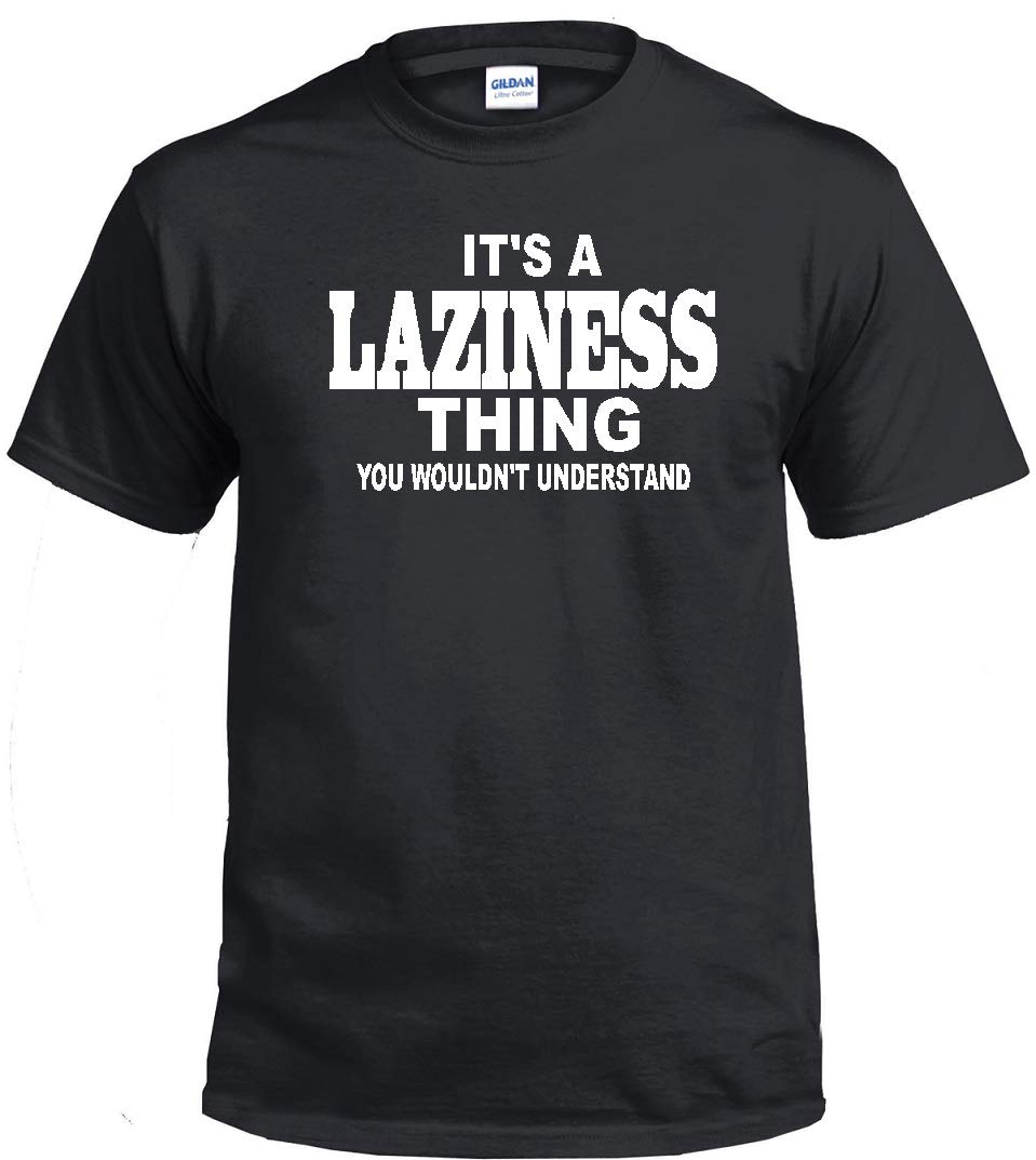STUFF WITH ATTITUDE Laziness Thing Black T-Shirt for Men & Women | Funny Sarcastic Graphic Tee | Casual Wear, Lounge, Sleep, Gifts
