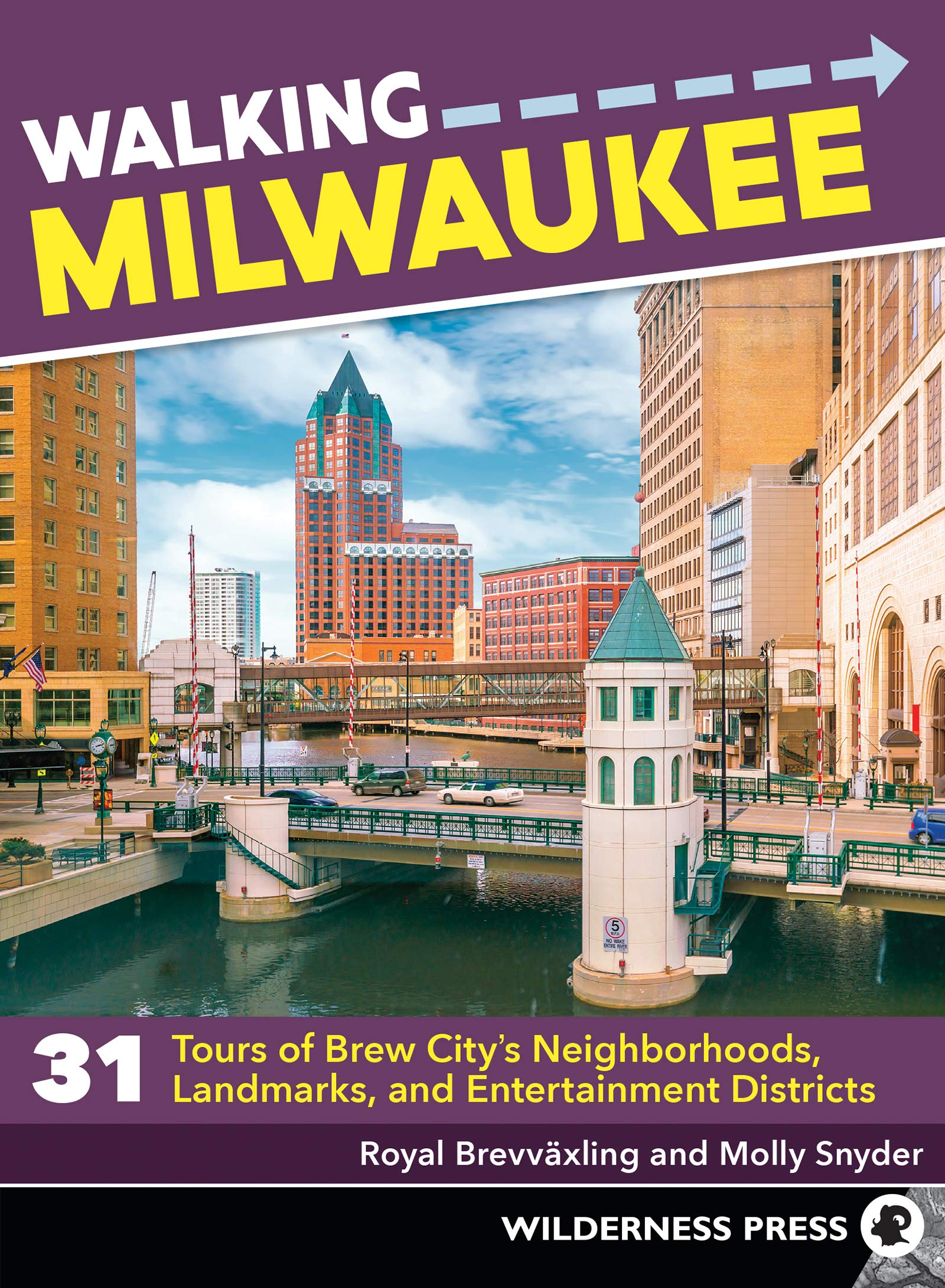 Walking Milwaukee: 31 Guided Tours of Brew City’s Best Neighborhoods, Historic Landmarks & Entertainment Districts | Explore Local Culture & Hidden Gems