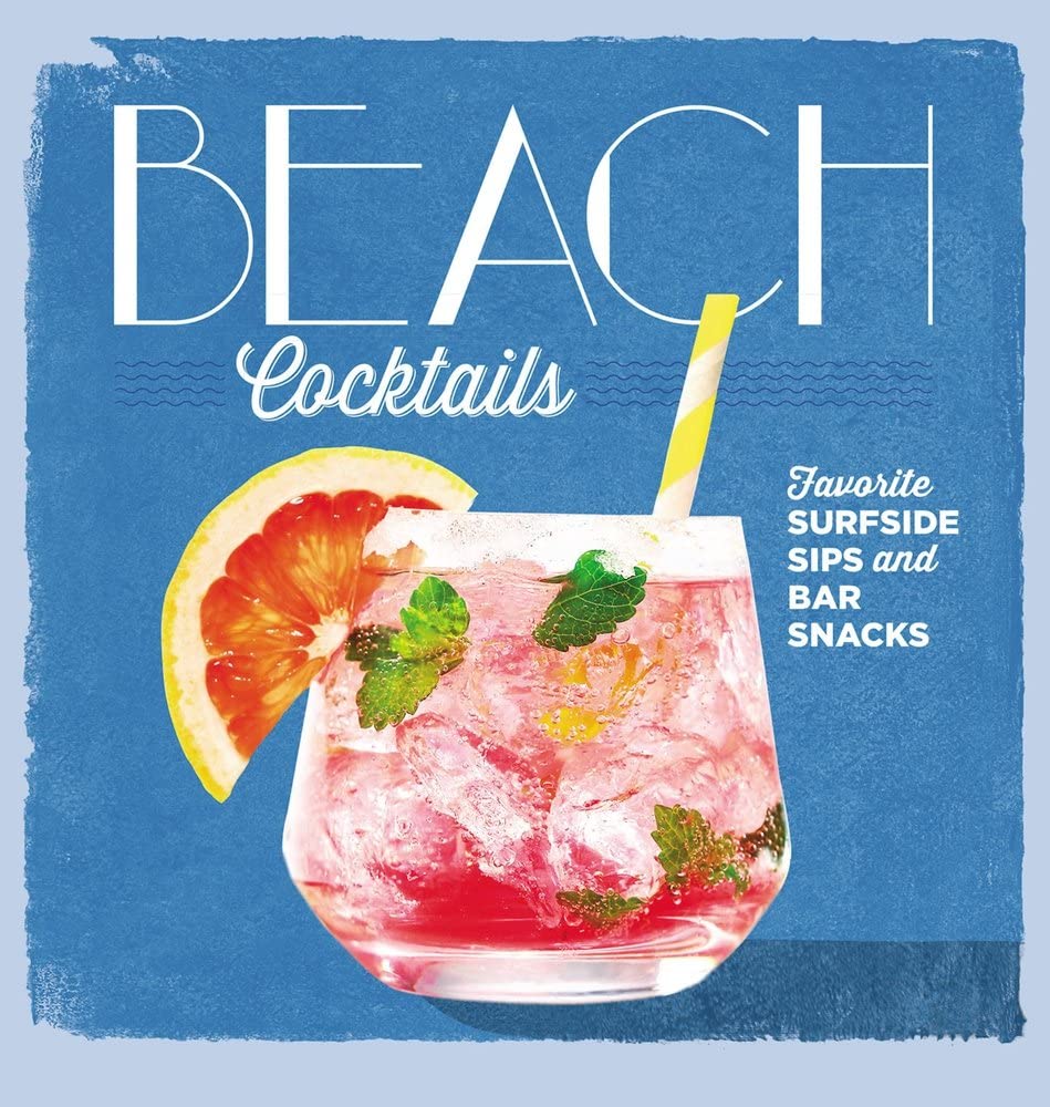 Best Beach Cocktails & Bar Snacks Recipes | Refreshing Surfside Drinks for Summer Parties & Poolside Relaxation