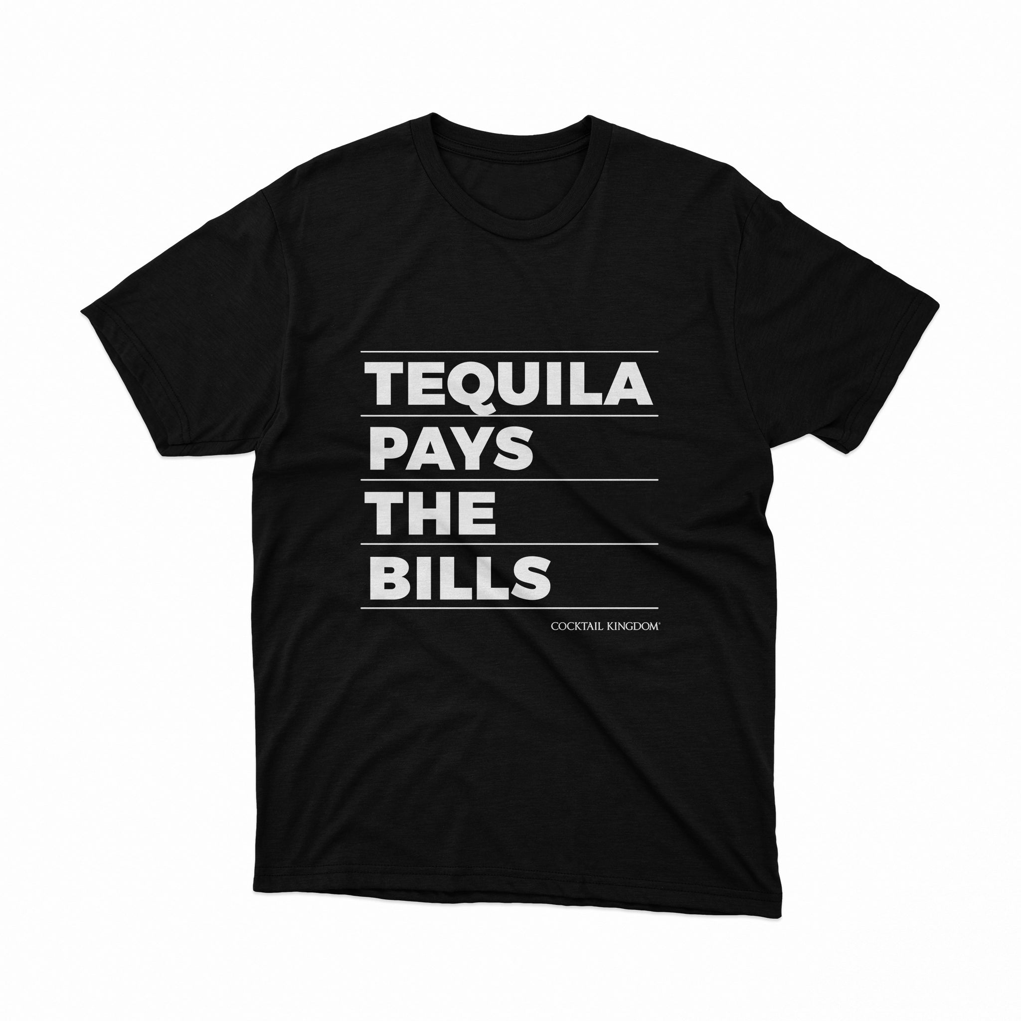 Tequila Pays The Bills T-Shirt - Funny Drinking Slogan Tee for Parties & Gifts - Perfect for Cocktail Nights & Bartender Apparel
